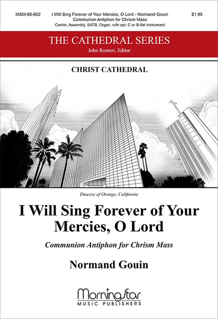 I Will Sing Forever of Your Mercies, O Lord